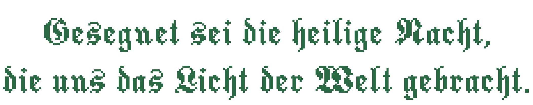 Schriftzug - Gesegnet sei die ....